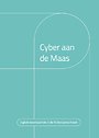 Cyber aan de Maas