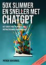 50 x slimmer en sneller met Chat GPT 50 x slimmer en sneller met Chat GPT