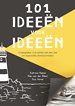 101 Ideeën voor ideeën 101 Ideeën voor ideeën