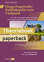 Omgevingsrecht / Publiekrecht voor Vastgoed - Theorieboek (editie 2023/2024)