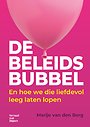 De Beleidsbubbel De Beleidsbubbel