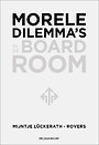 Morele dilemma's in de boardroom Morele dilemma's in de boardroom