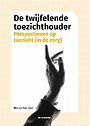 De twijfelende toezichthouder De twijfelende toezichthouder