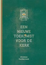 Een nieuwe toekomst voor de Kerk
