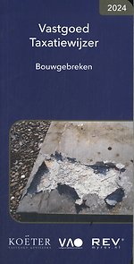 Vastgoed taxatiewijzer bouwgebreken 2024