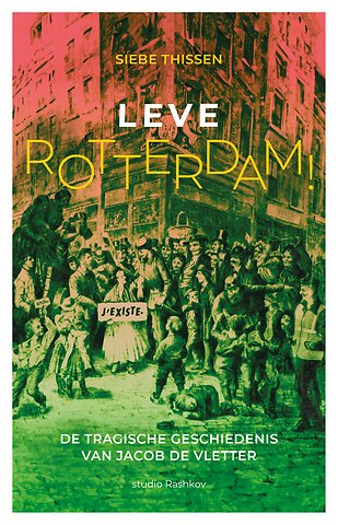 Leve Rotterdam!