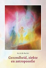 Gezondheid, ziekte en antroposofie