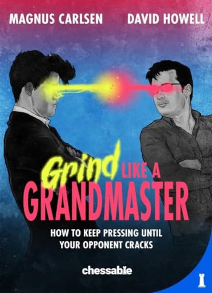 Grind like a Grandmaster