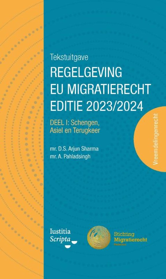 Tekstuitgave Regelgeving EU Migratierecht Editie 2023/2024