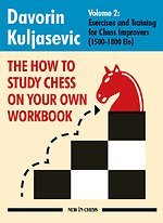 The How To Study Chess on Your Own Workbook Volume 2