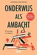 Onderwijs als ambacht Onderwijs als ambacht