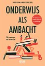 Onderwijs als ambacht Onderwijs als ambacht