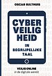Cyberveiligheid in begrijpelijke taal Cyberveiligheid in begrijpelijke taal
