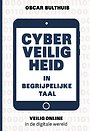 Cyberveiligheid in begrijpelijke taal Cyberveiligheid in begrijpelijke taal