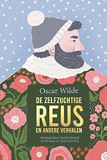 De zelfzuchtige reus en andere verhalen