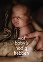 Wat baby's nodig hebben Wat baby's nodig hebben