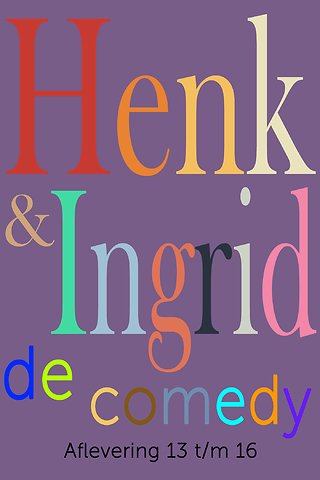 Henk & Ingrid, de comedy