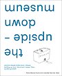 the upside-down museum