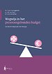 Wegwijs in het persoonsgebonden budget Wegwijs in het persoonsgebonden budget