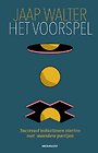 Het Voorspel - Succesvol initiatieven starten met meerdere partijen Het Voorspel - Succesvol initiatieven starten met meerdere partijen