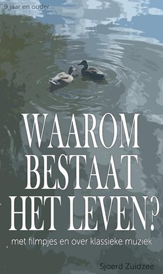 Waarom bestaat het leven?