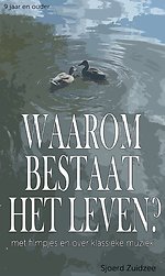 Waarom bestaat het leven?