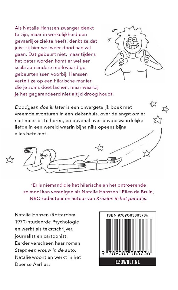 Doodgaan doe ik later