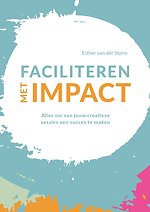 Faciliteren met impact