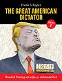 The Great American Dictator, Deel 1 - Donald Trump en zijn 40 rolmodellen The Great American Dictator, Deel 1 - Donald Trump en zijn 40 rolmodellen