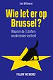 Wie let er op Brussel? Wie let er op Brussel?