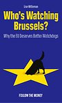 Who's Watching Brussels? Who's Watching Brussels?