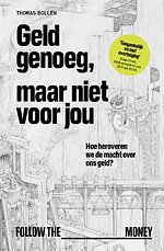 Geld genoeg, maar niet voor jou Geld genoeg, maar niet voor jou