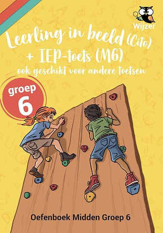 Leerling in beeld (Cito) + IEP-toets groep 6 Oefenboek