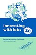 Innovating with Labs 3.0 Innovating with Labs 3.0
