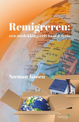 Remigreren: een ontdekkingsreis naar (t)huis