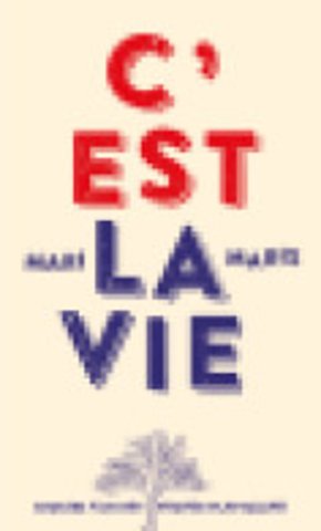 C'est la vie