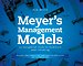 Meyer’s Management Models Meyer’s Management Models