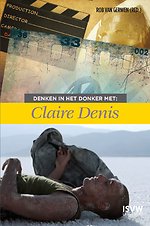 Denken in het donker met Claire Denis