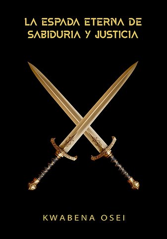 La Espada Eterna de Sabiduría y Justicia