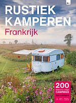 Rustiek Kamperen in Frankrijk