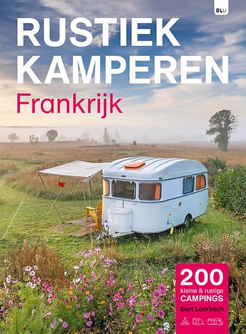 Rustiek Kamperen in Frankrijk