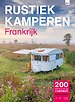 Rustiek Kamperen in Frankrijk