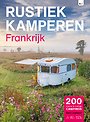 Rustiek Kamperen in Frankrijk