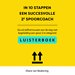 In 10 stappen een succesvolle 2e-spoorcoach In 10 stappen een succesvolle 2e-spoorcoach