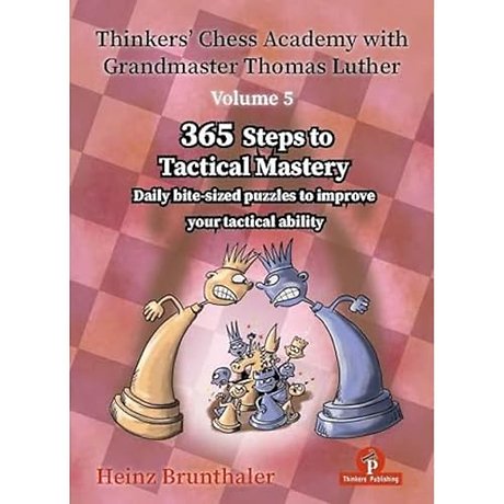 Thinkers' Chess Academy with Grandmaster Thomas Luther - Volume 5