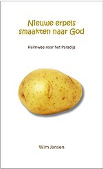 Nieuwe erpels smaakten naar God