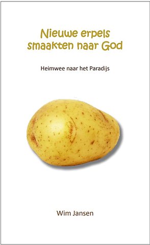 Nieuwe erpels smaakten naar God