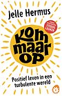Kom maar op Kom maar op