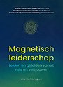 Magnetisch leiderschap Magnetisch leiderschap