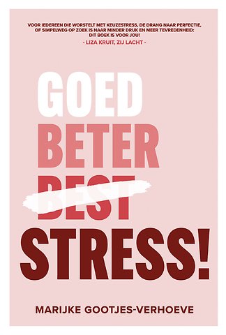 Goed, beter, Stress!